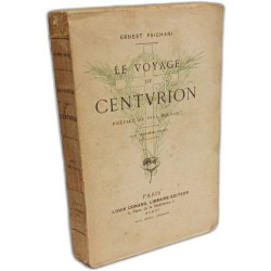 Le voyage du Centurion Psichari Ernest - Bourget Paul (préface)