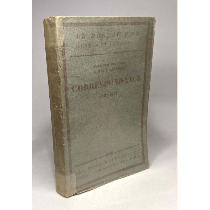 Correspondance 1907-1914 / Coll. Le Roseau d'Or eouvres et...