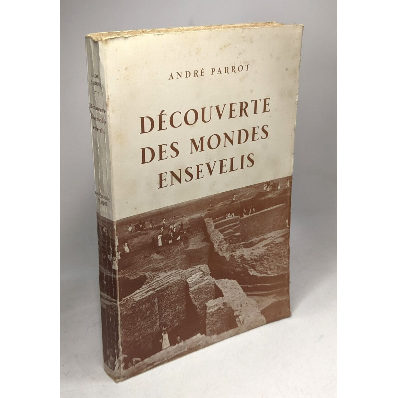 Découverte des mondes ensevelis - éd. 1952