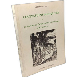 Les Evasions Manquees ou les Illusions de l'Artifice dans la...