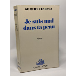Je suis mal dans ta peau