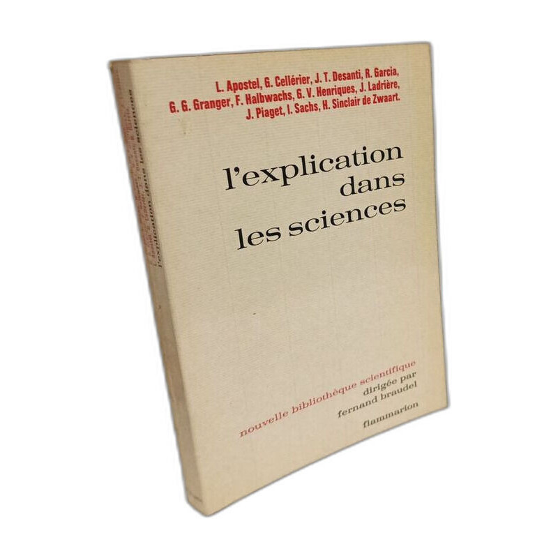 L'explication dans les sciences - nouvelle bibliothèque scientifique