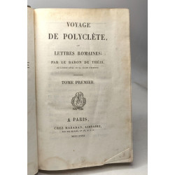 Voyage de polyclète ou lettres romaines TOME PREMIER