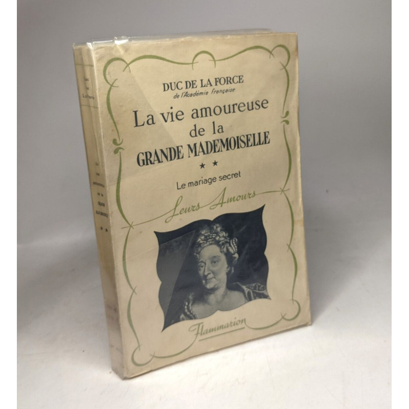 Le mariage secret - TOME DEUX - La vie amoureuse de la grande...