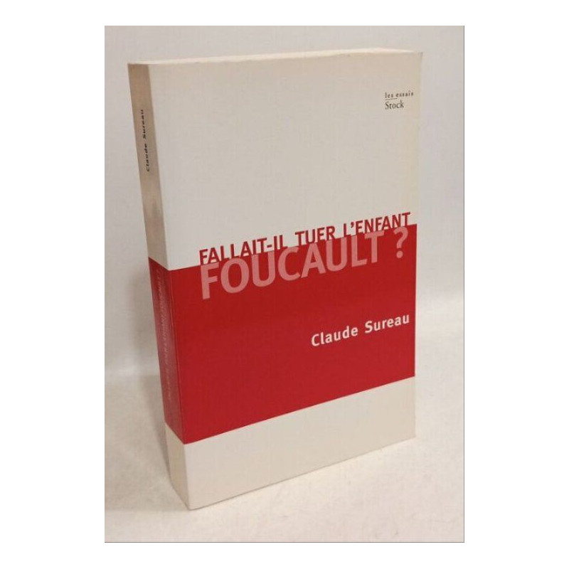 Fallait-il tuer l'enfant Foucault
