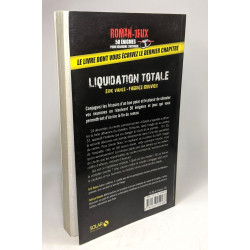 Liquidation totale - roman-jeux - 50 énigmes pour résoudre l'intrigue