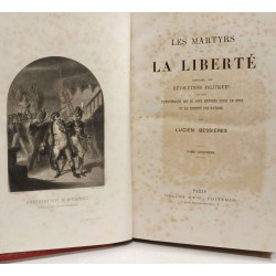 Les martyrs de la liberté histoire des révolutions politiques et...