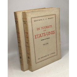 En touriste aux Etats-Unis - TOME PREMIER + TOME SECOND - roman de...