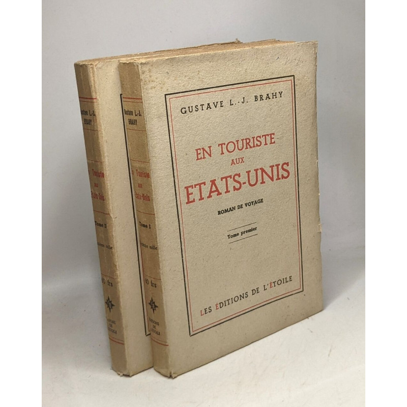 En touriste aux Etats-Unis - TOME PREMIER + TOME SECOND - roman de...