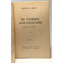 En touriste aux Etats-Unis - TOME PREMIER + TOME SECOND - roman de...