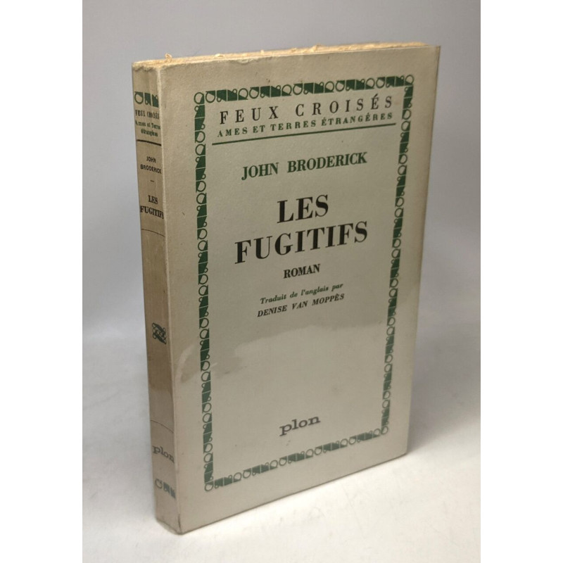 Les fugitifs / feux croisés trad. Van Moppès
