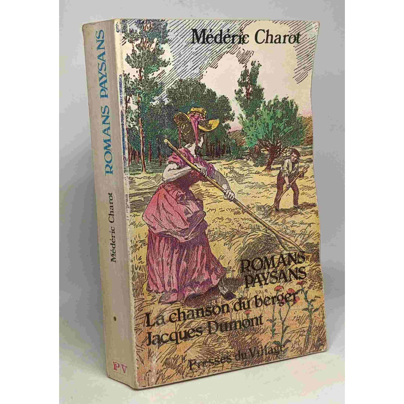 La chanson du berger - Jacques Dumont --- romans paysans