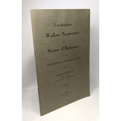 Vocabulaire wallon namurois des noms d'animaux suivi des tables...