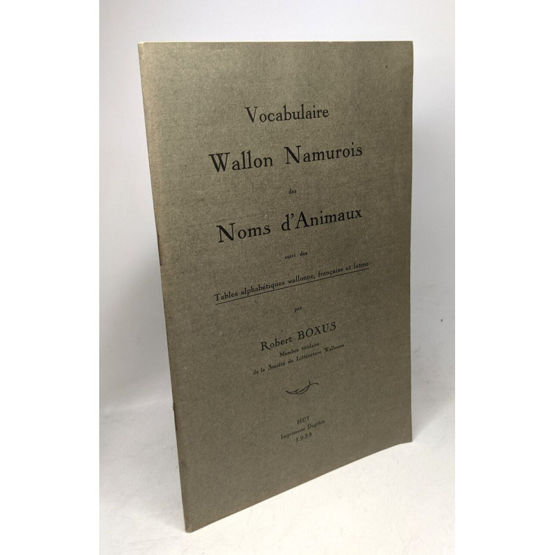 Vocabulaire wallon namurois des noms d'animaux suivi des tables...