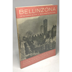 BELLINZONA e le VALLI SUPERIORI del TICINO / BELLINZONA und die...