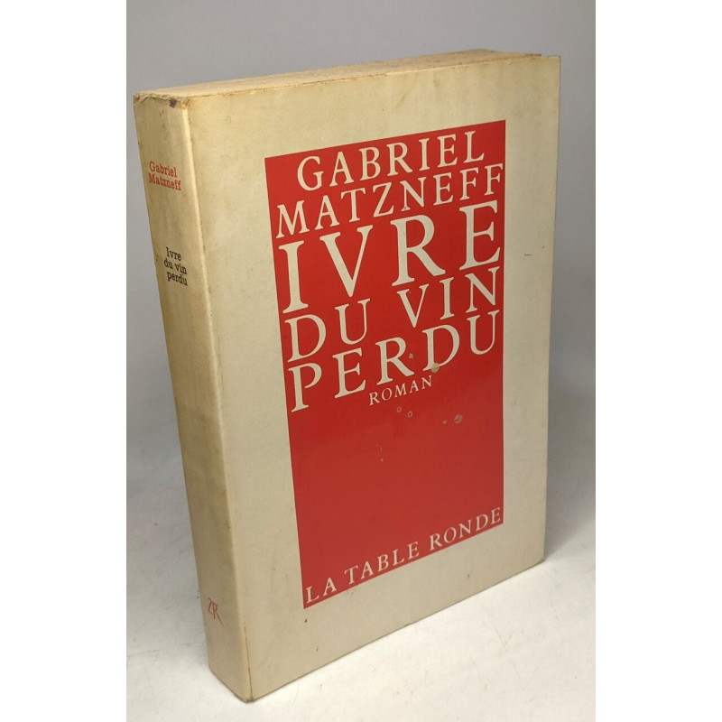 'ivre Du Vin Perdu'