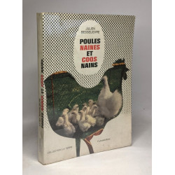 Poules naines et coqs nains / collectio La terre