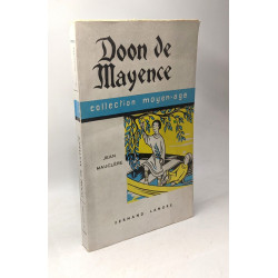 Doon de Mayence - chanson de geste du XIIIe siècle bois originaux...