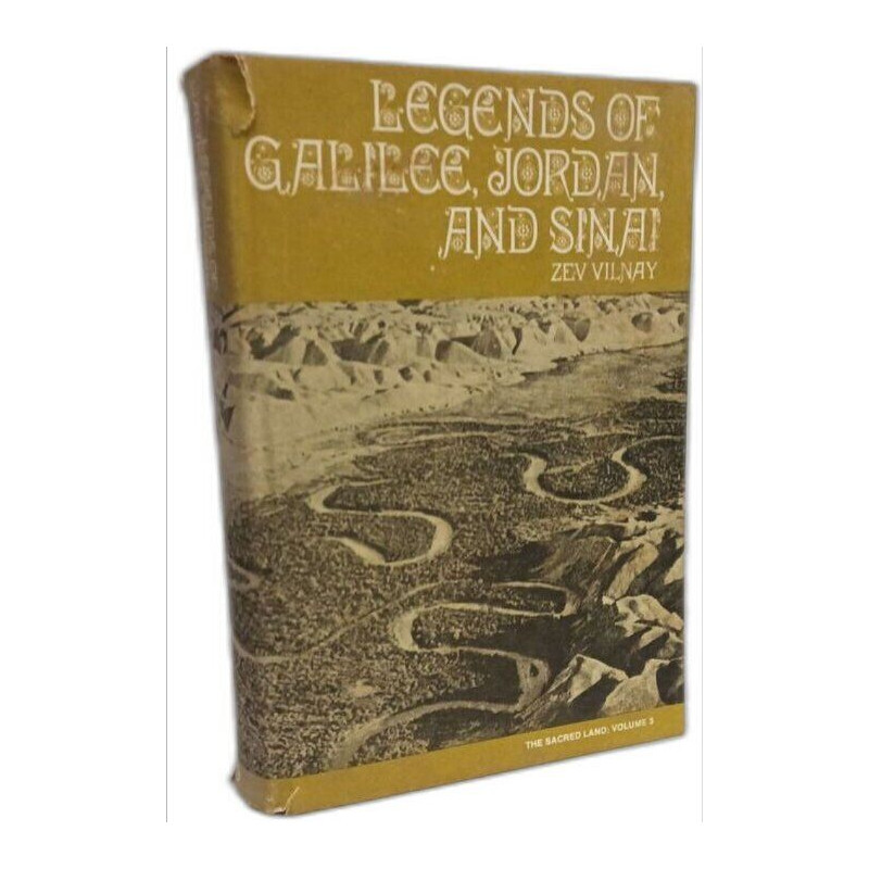 Legends of Galilee Jordon and Sinai (Sacred Land Ser. : Vol. 3)