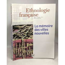 Ethnologie française numéro 1 - 2003 : La mémoire des villes nouvelles