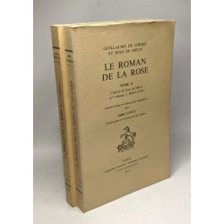 Le roman de la rose Tome II l'oeuvre de Jean de Meun (1er volume...