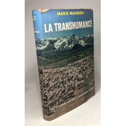 La Transhumance Du Pays d'Arles Aux Grandes Alpes