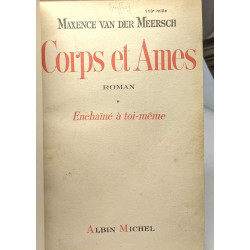 Corps et âmes - TOME 1: enchaîné à toi-même + TOME 2: ...qu'un...
