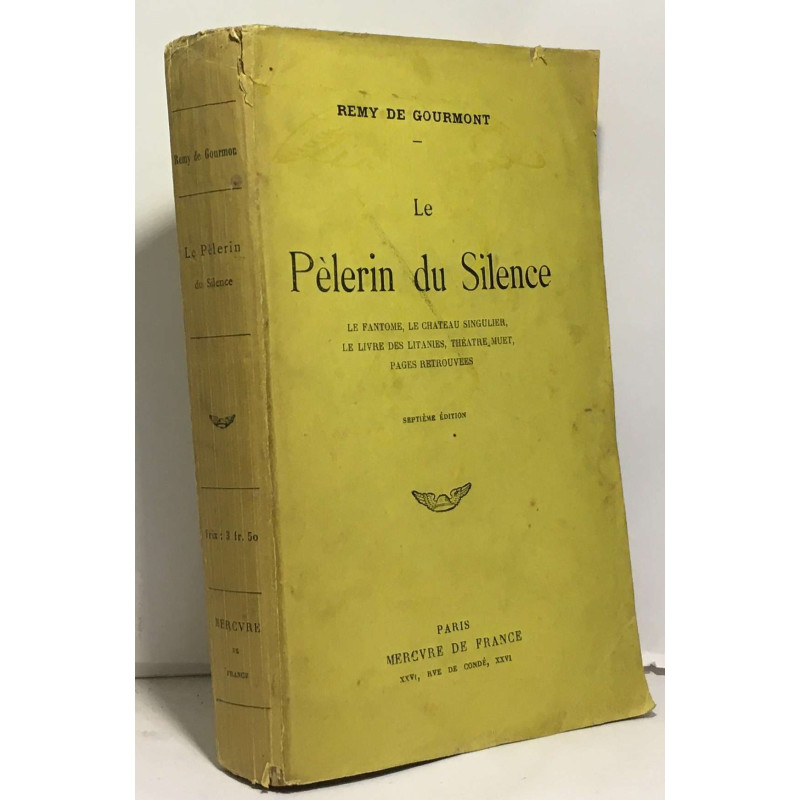 Le pèlerin du silence - le fantôme le château singulier le livre...