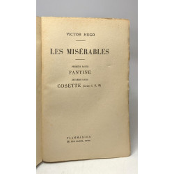 Les misérables - TOME I: Fantine Cosette + TOME II: Cosette (fin)...