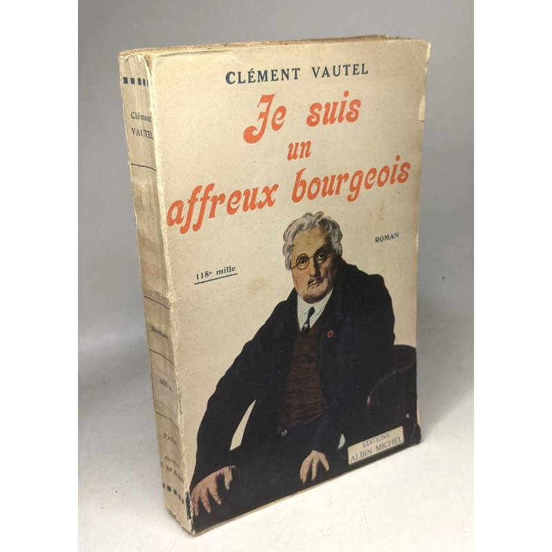 Je suis un affreux bourgeois