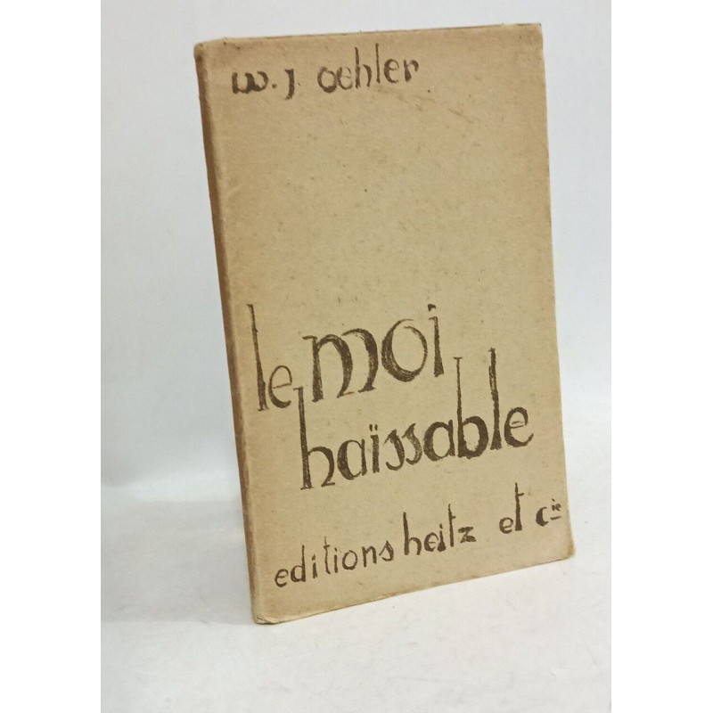 Le moi haïssable - deux lettres et un dialogue