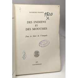 Des indiens et des mouches. dans les ilanos du venezuela