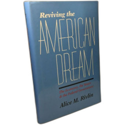 Reviving the American Dream: The Economy the States and the...
