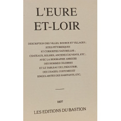 L'Eure et Loir - 1837 LES EDITION DU BQSTION
