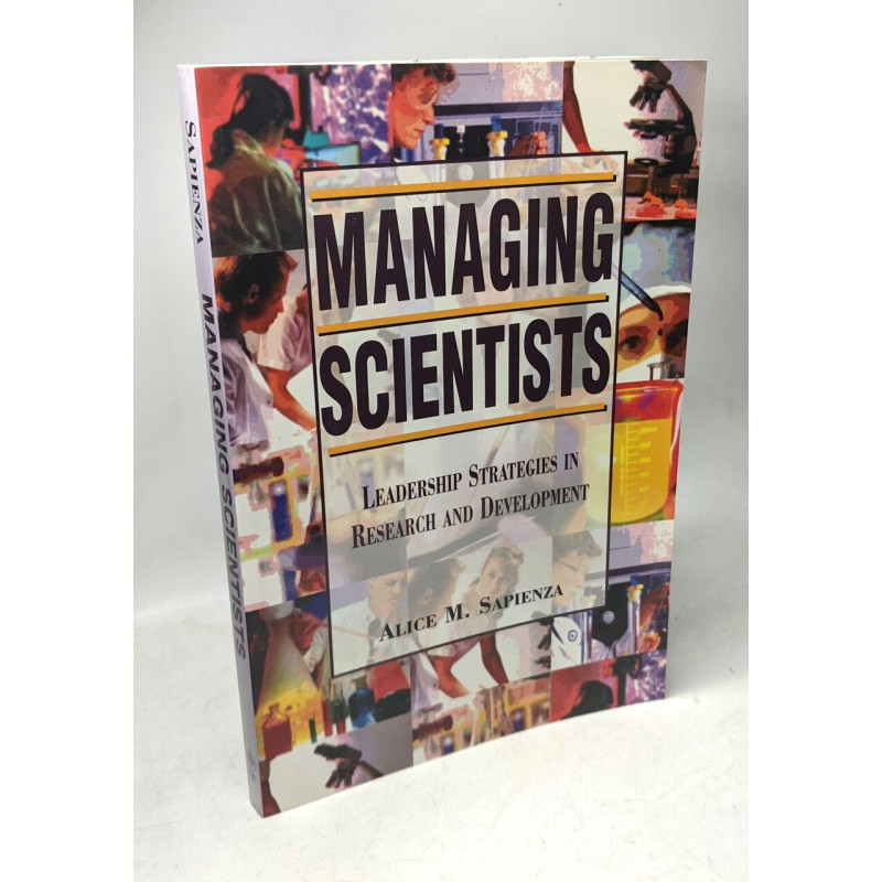 Managing Scientists: Leadership Strategies in Research and Development