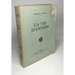 La vie d'anvers - TOME 1 et 2