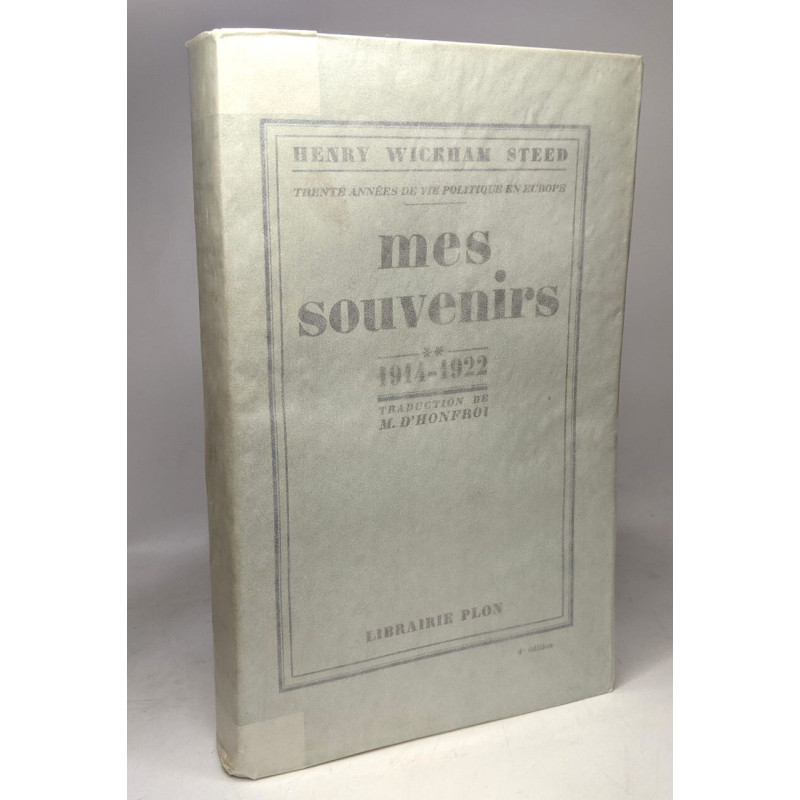 Mes souvenirs - tome deuxième - 1914-1922 - traduction de M. D'Honfroi