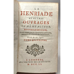 La Henriade et autres ouvrages TOME QUATRIEME des Oeuvres de...