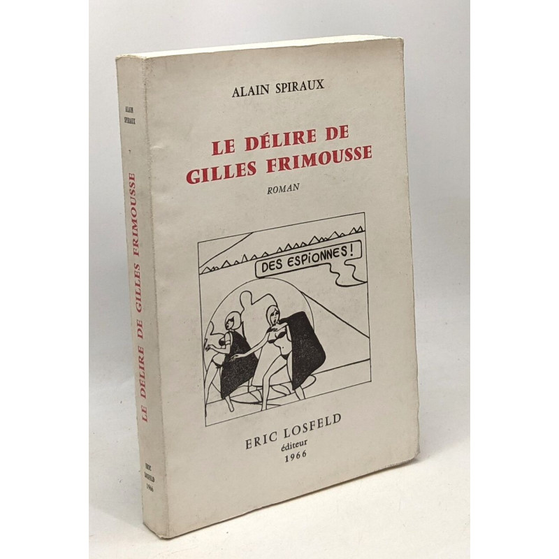 Le délire de Gilles Frimousse
