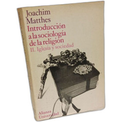 Introducción a la sociología de la religión II. Iglesia y sociedad -