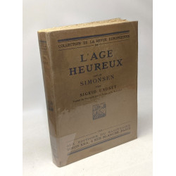 L'âge heureux suivi de Simonsen / Coll. de la Revue Européenne 24