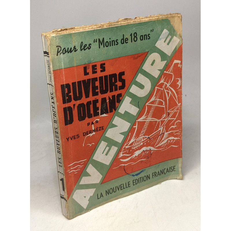 Les buveurs d'océans - grand roman d'aventures inédit