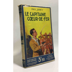 Le capitaine coeur de fer - Grandes aventures - voyages excentriques