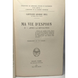 Ma vie d'espion - TOME II. Après la révolution - traduction de...
