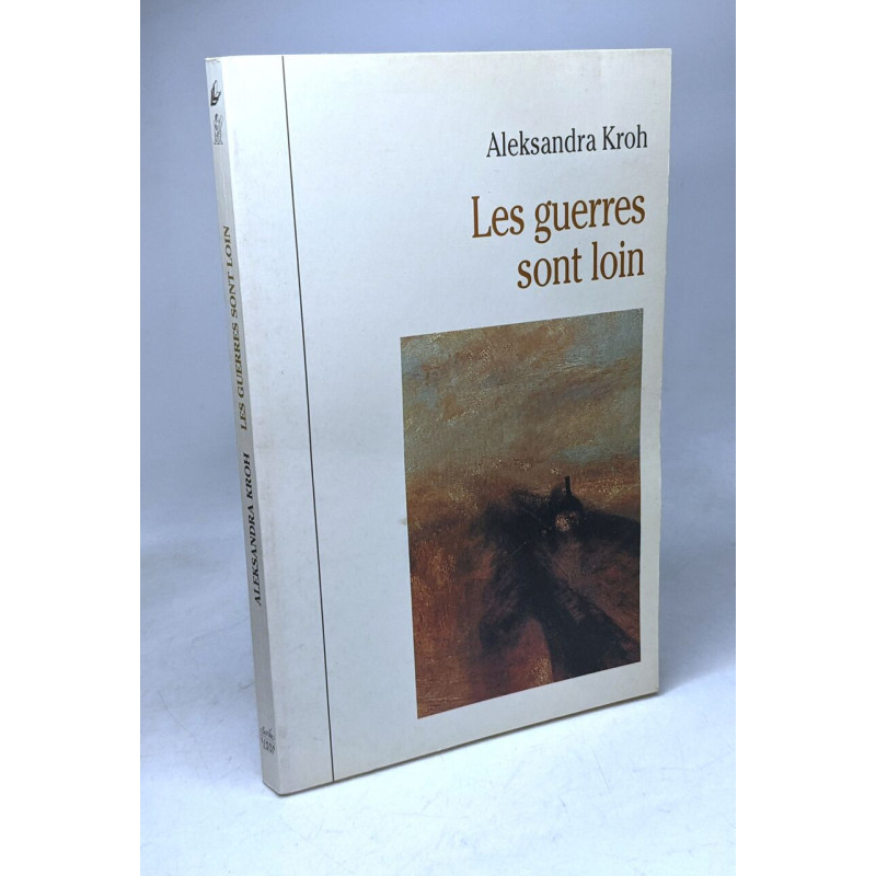 Les guerres sont loin