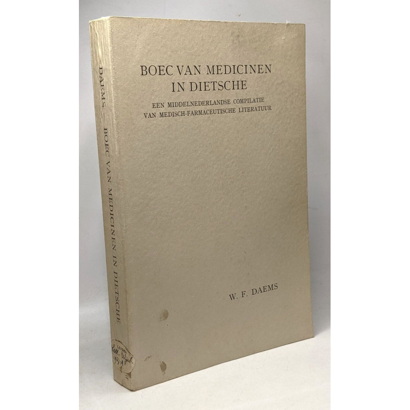 Boec van medicinen in dietsch - een middelnederlandse compilatie...