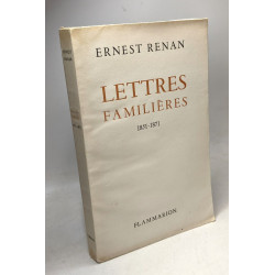 Lettres familières (1851-1871)