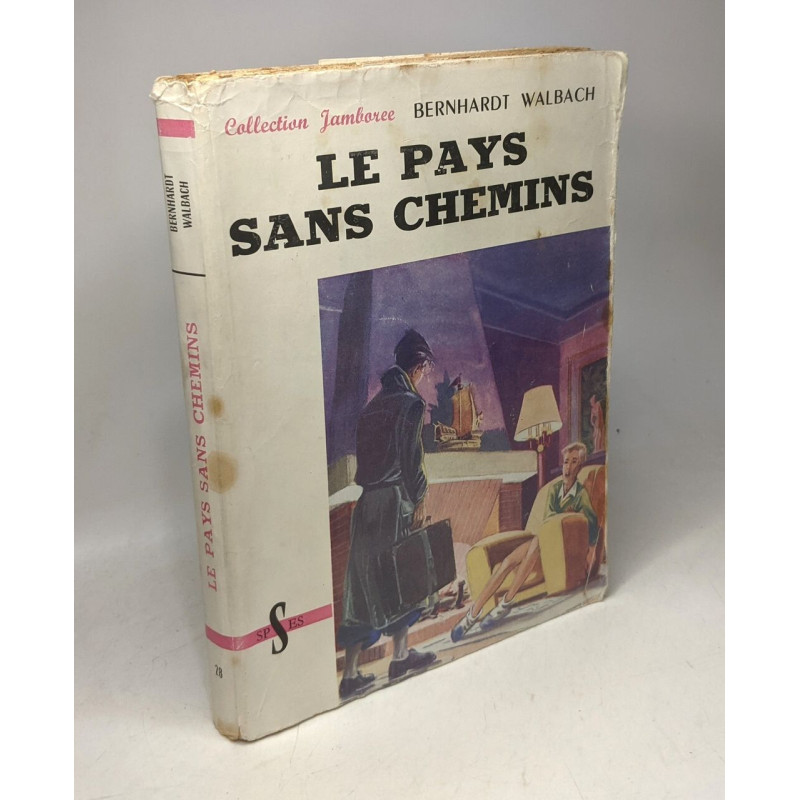 Le pays sans chemins / collection Jamboree
