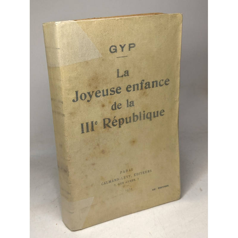 La joyeuse enfance de la IIIe République