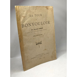 La tour de bonvouloir - illustré par l'auteur